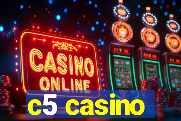 c5 casino